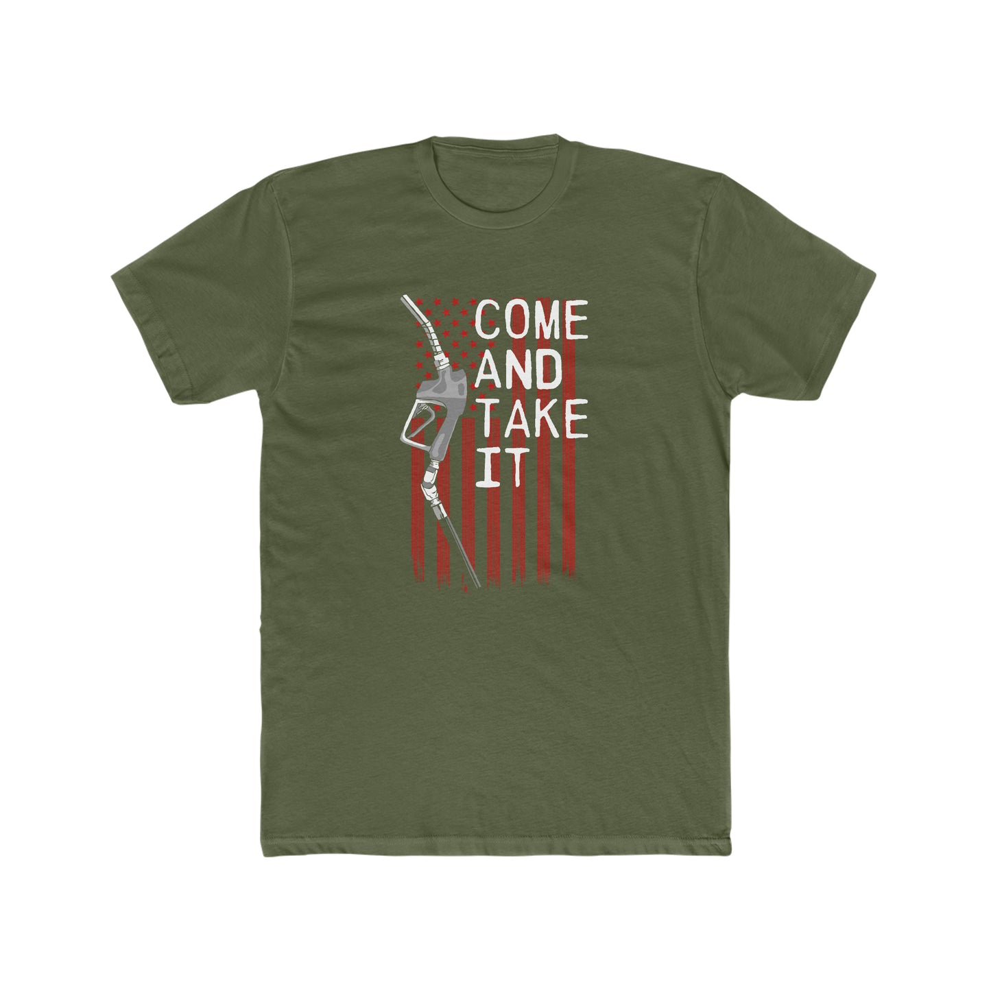 Come And Take It Gas Pump Men's Cotton Crew Tee Design On Front